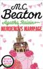 Agatha Raisin and the Murderous Marriage