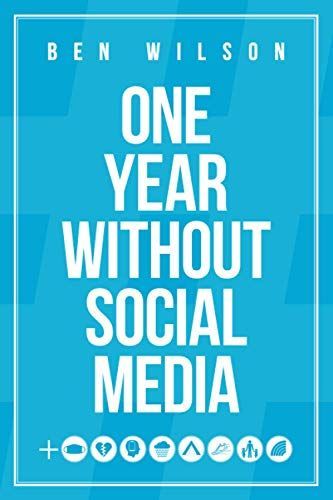 One Year Without Social Media