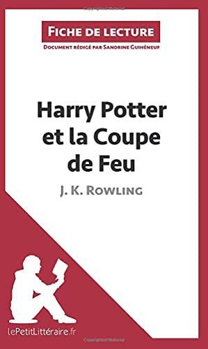 Harry Potter et la Coupe de feu de J. K. Rowling (Fiche de lecture)