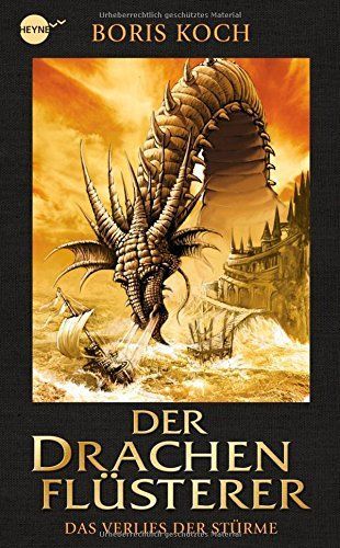 Der Drachenflüsterer - das Verlies der Stürme