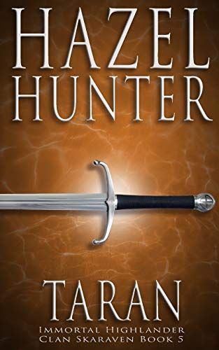 Taran (Immortal Highlander, Clan Skaraven Book 5)