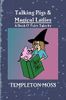 Talking Pigs and Magical Ladies