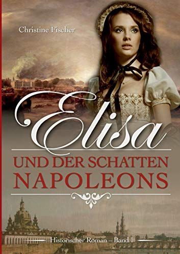 Elisa und der Schatten Napoleons