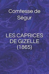 Les Caprices de Gizelle (1865)