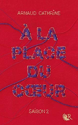 A la place du coeur Saison 2
