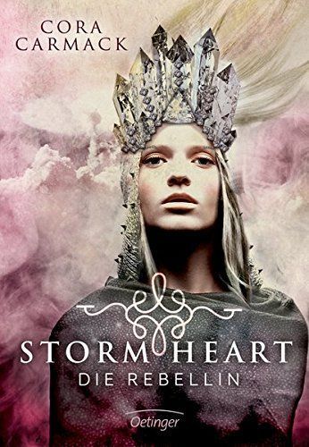 Stormheart 01. Die Rebellin