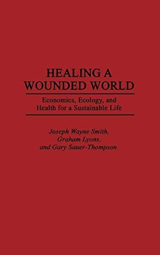 Healing a Wounded World