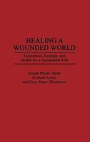 Healing a Wounded World