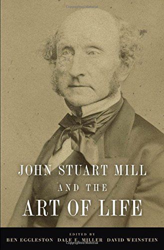 John Stuart Mill and the Art of Life