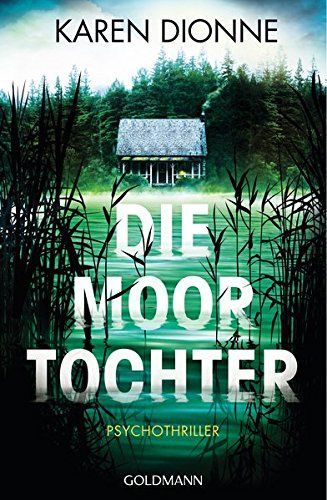 Die Moortochter : Psychothriller