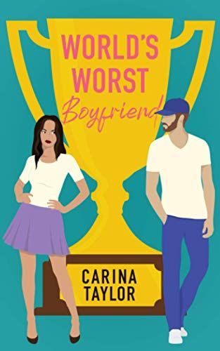 World's Worst Boyfriend