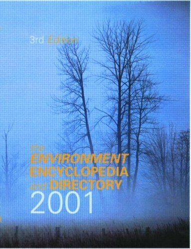 The Environment Encyclopedia and Directory 2001