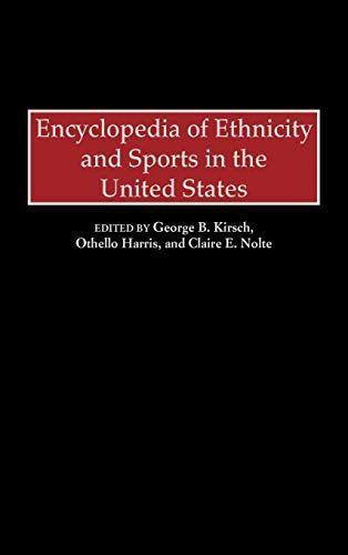 Encyclopedia of Ethnicity and Sports in the United States