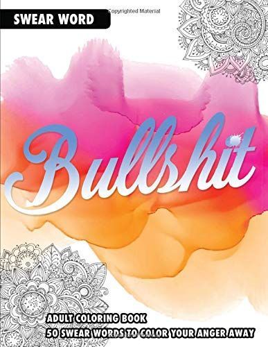 BULLSHIT: an Adult Coloring Book