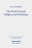 The World of Greek Religion and Mythology