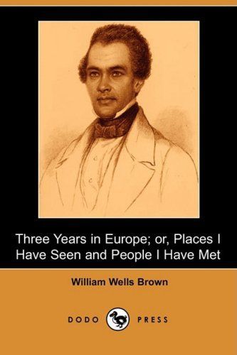 Three Years in Europe; Or, Places I Have Seen and People I Have Met
