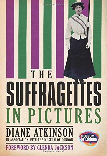 The Suffragettes in Pictures