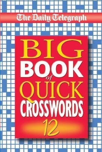 Daily Telegraph Big Book of Quick Crosswords