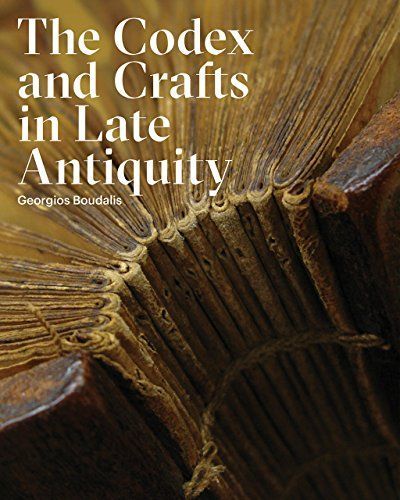 The Codex and Crafts in Late Antiquity