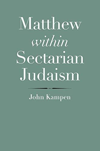 Matthew within Sectarian Judaism