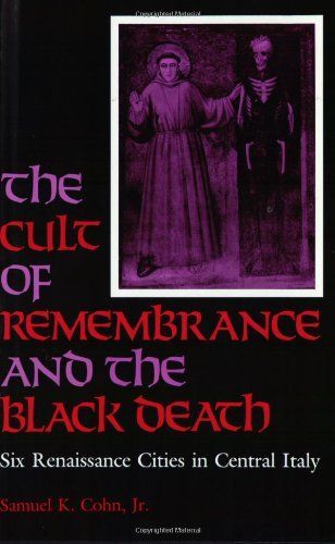 The Cult of Remembrance and the Black Death