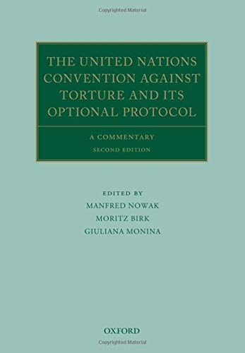 The United Nations Convention Against Torture and Its Optional Protocol