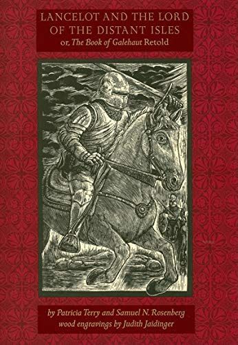 Lancelot and the Lord of the Distant Isles Or, The Book of Galehaut Retold