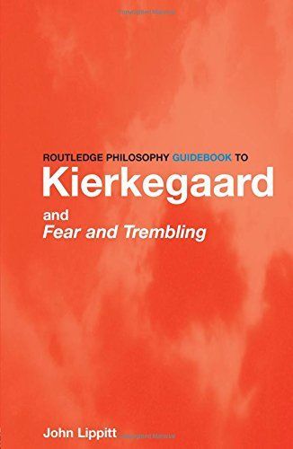 Routledge Philosophy Guidebook to Kierkegaard and Fear and Trembling