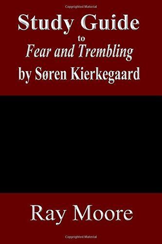 Study Guide to Fear and Trembling by Soren Kierkegaard