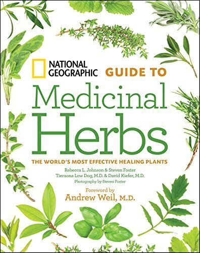 National Geographic Guide to Medicinal Herbs