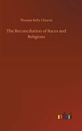 The Reconciliation of Races and Religions