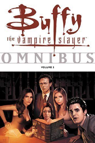 Buffy the Vampire Slayer Omnibus Volume 3