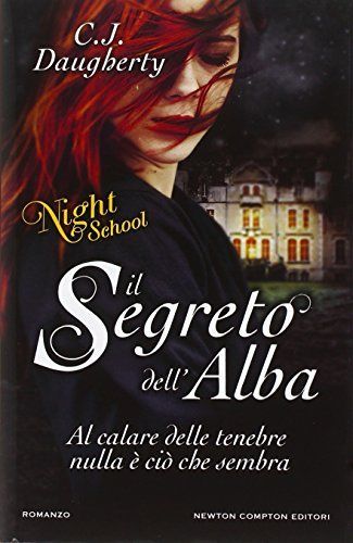Il segreto dell'alba. Night school