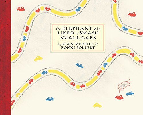 The Elephant Who Liked to Smash Small Cars