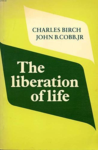 The Liberation of Life