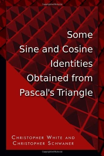 Some Sine and Cosine Identities Obtained from Pascal's Triangle