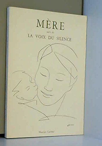 Mère suivi de La voix du silence (recueil de poèmes)