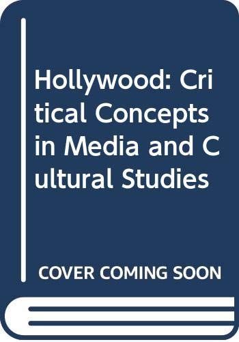 Hollywood: Cultural dimensions: ideology, identity and cultural industry studies