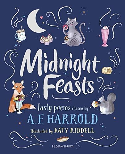 Midnight Feasts: Tasty Poems Collected by A. F. Harrold