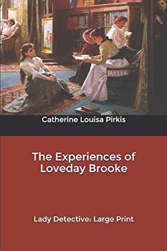 The Experiences of Loveday Brooke