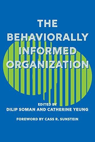 The Behaviourally Informed Organization