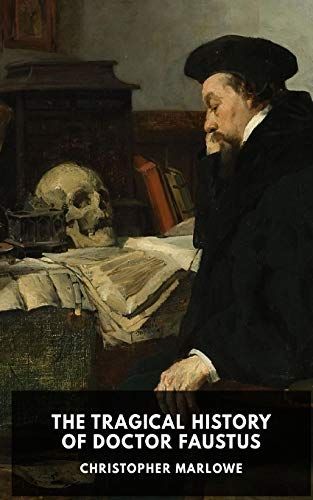 The Tragical History of Doctor Faustus