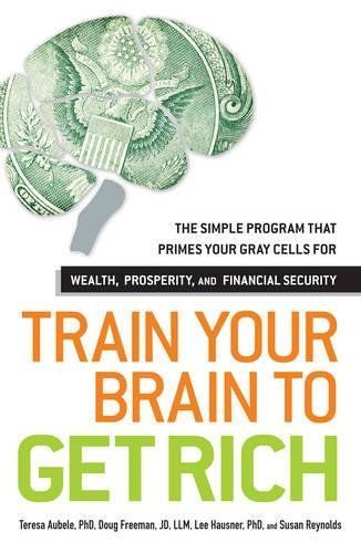 Train Your Brain to Get Rich