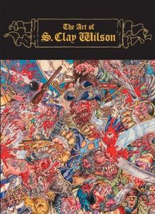 The Art of S. Clay Wilson