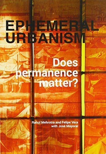 Ephemeral Urbanism