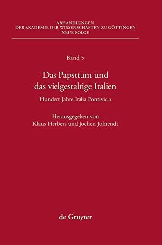 Das Papsttum und das vielgestaltige Italien