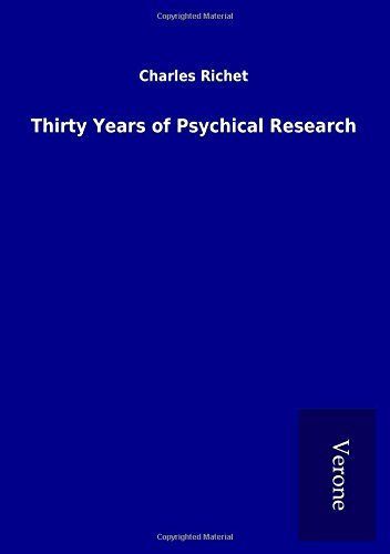 Thirty Years of Psychical Research