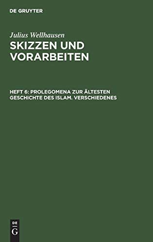 Prolegomena zur altesten Geschichte des Islams