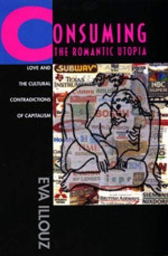 Consuming the Romantic Utopia