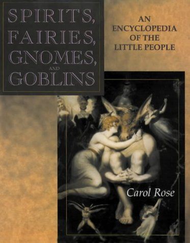 Spirits, Fairies, Gnomes, and Goblins
